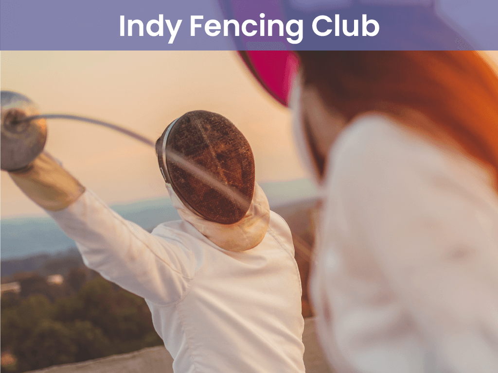 Fencing - Indy Fencing Club