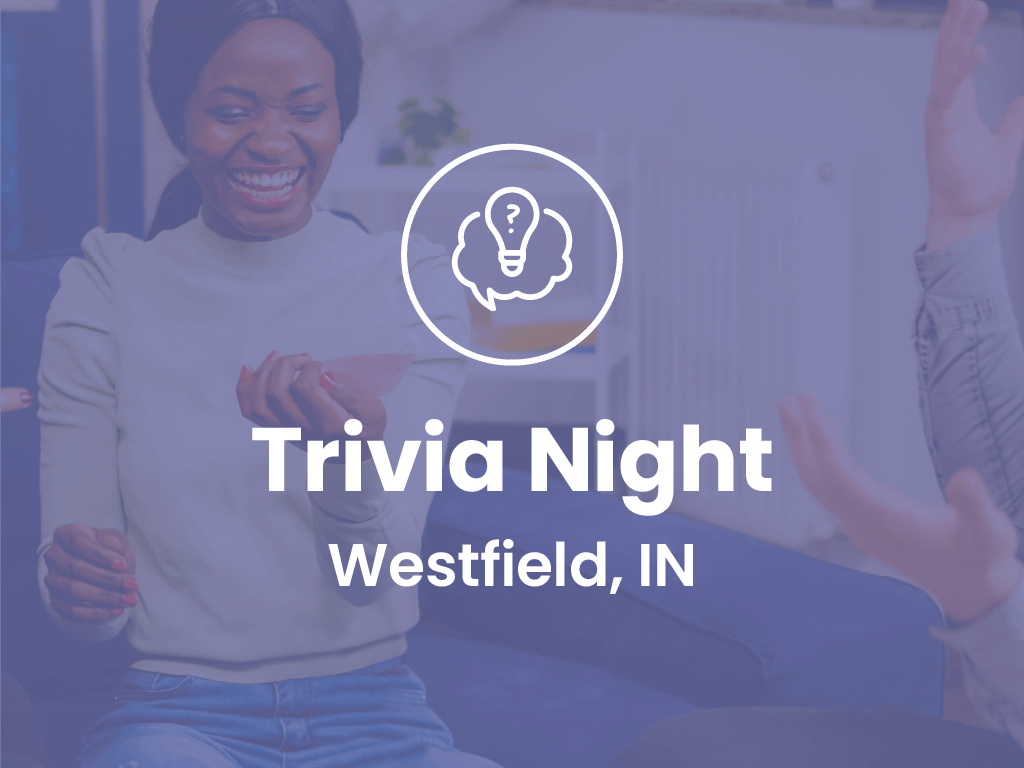 Trivia Night - Westfield, Indiana